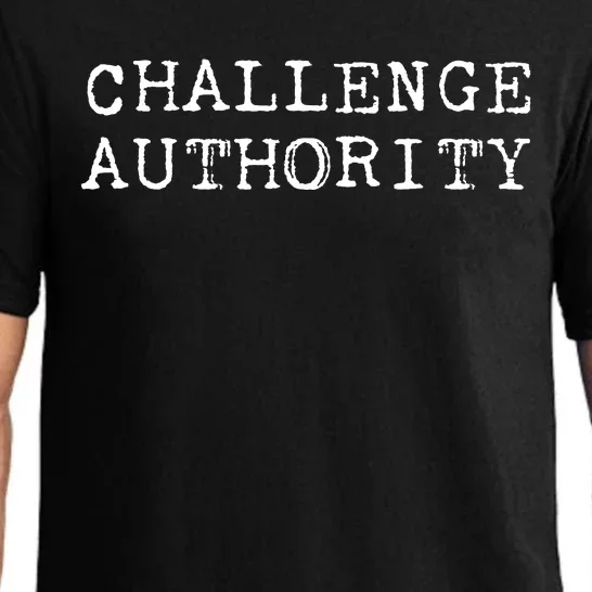 Challenge Authority Civil Rights Social Justice Protest Pajama Set