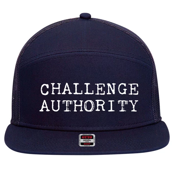 Challenge Authority Civil Rights Social Justice Protest 7 Panel Mesh Trucker Snapback Hat