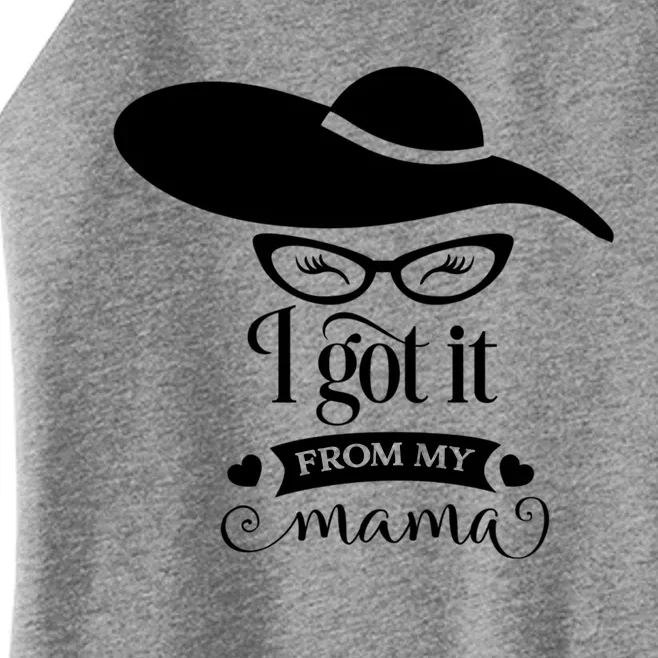 Cute And Cool Got It From My Mama For Mother And Daughter Meaningful Gift Women’s Perfect Tri Rocker Tank