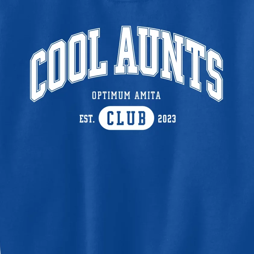 Cool Aunts Club Gift Kids Sweatshirt