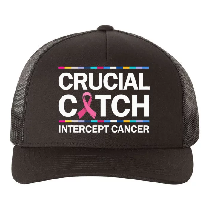 Crucial A Catch Intercept Cancer Breast Cancer Yupoong Adult 5-Panel Trucker Hat