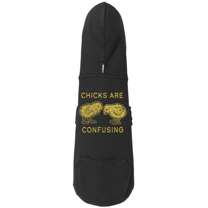 CHICKS ARE CONFUSING Doggie 3-End Fleece Hoodie