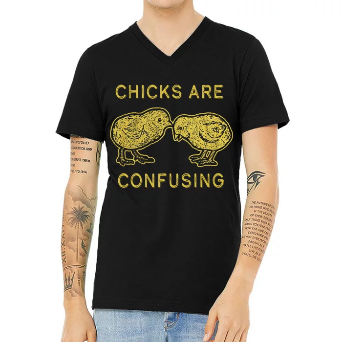 CHICKS ARE CONFUSING V-Neck T-Shirt