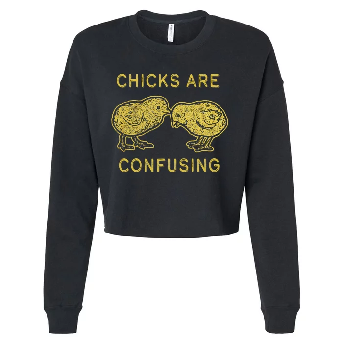 CHICKS ARE CONFUSING Cropped Pullover Crew