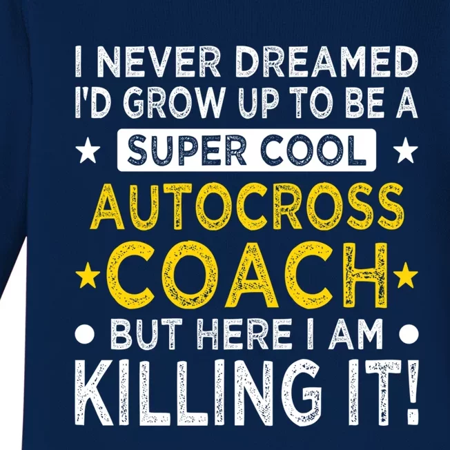 Cool Autocross Coach Funny Auto Racing Humor Race Car Driver Gift Baby Long Sleeve Bodysuit