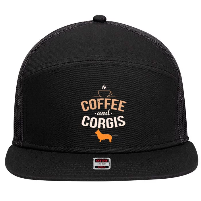 Coffee And Corgis Funny Welsh Dog Lover Quote 7 Panel Mesh Trucker Snapback Hat