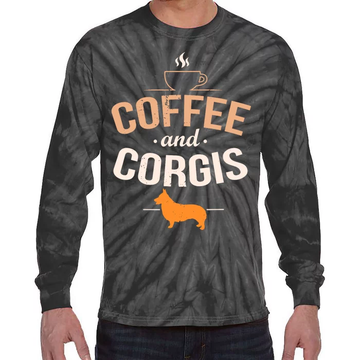 Coffee And Corgis Funny Welsh Dog Lover Quote Tie-Dye Long Sleeve Shirt