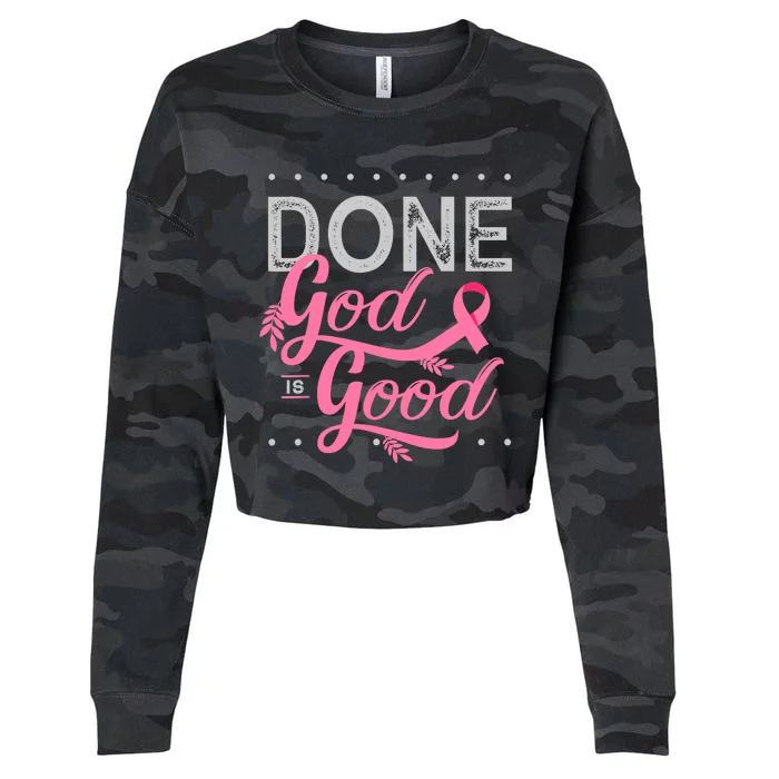 Chemotherapy And Chemo Radiation Or Done God Is Good Cropped Pullover Crew