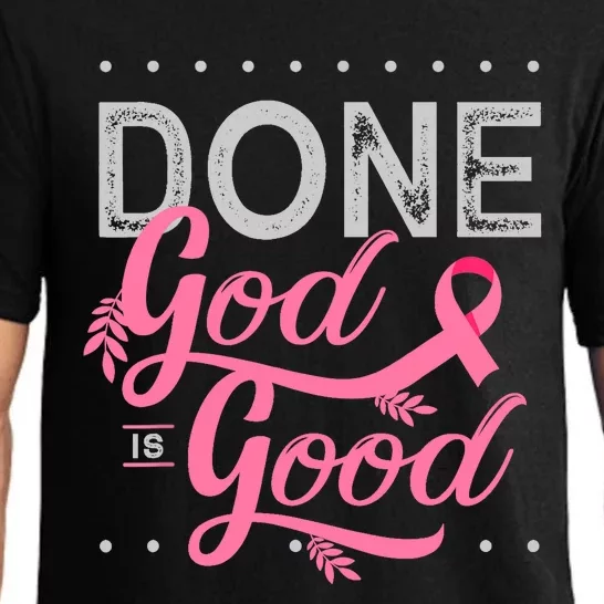 Chemotherapy And Chemo Radiation Or Done God Is Good Pajama Set