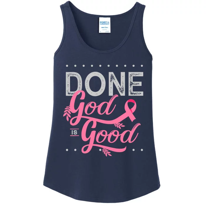 Chemotherapy And Chemo Radiation Or Done God Is Good Ladies Essential Tank