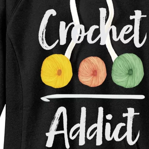 Crochet Addict Crocheting Gift For Mom Crocheters Yarn Lover Gift Women's Fleece Hoodie