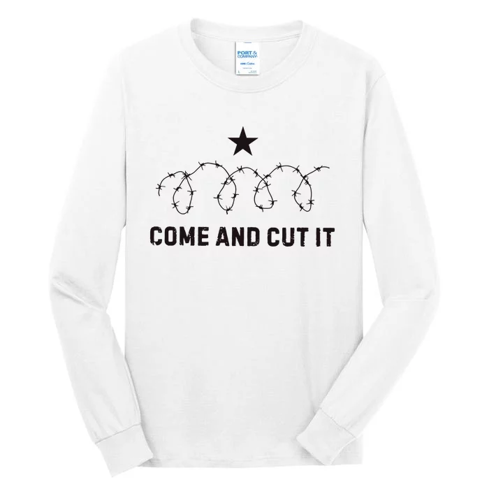 Come And Cut It Barbed Wire Political Tall Long Sleeve T-Shirt