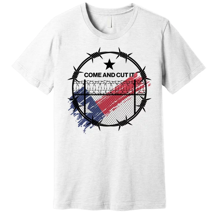 Come And Cut It Barbwire Texas Flag Premium T-Shirt