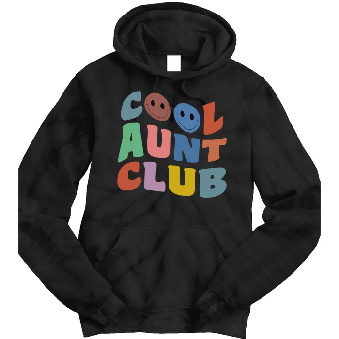 Cool Aunt Club Funny Smile Colorful Cool Aunt Club Aunties Tie Dye Hoodie