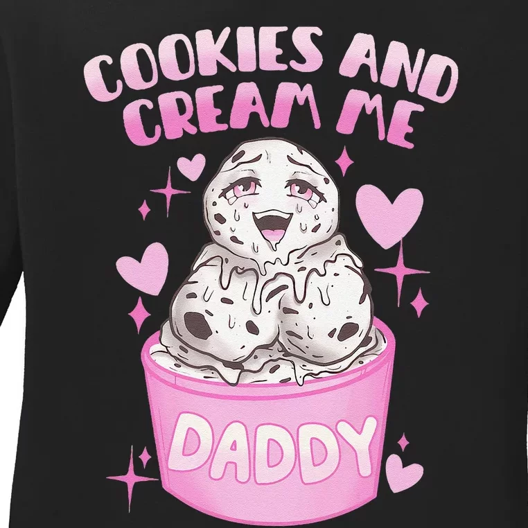 Cookies And Cream Me Daddy Funny Halloween Humor Sarcasm Ladies Long Sleeve Shirt