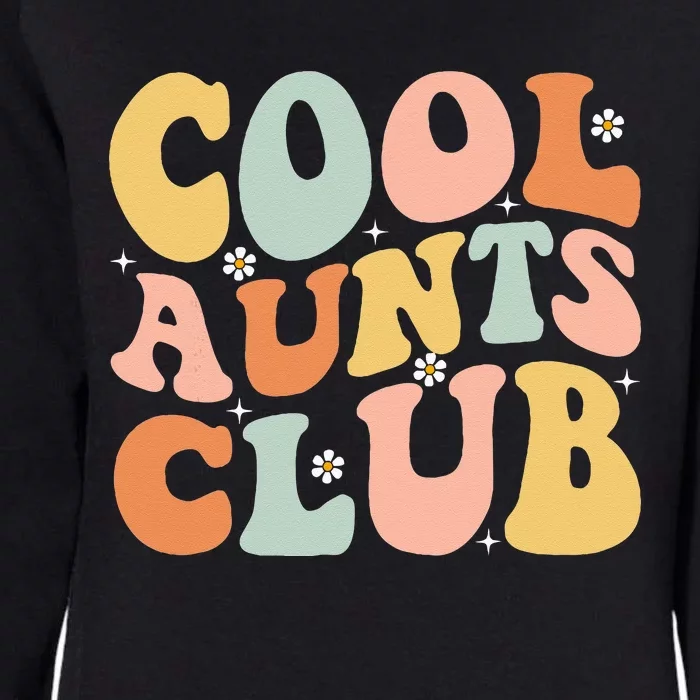 Cool Aunt Club Mothers Day For Auntie Funny Family Matching Womens California Wash Sweatshirt