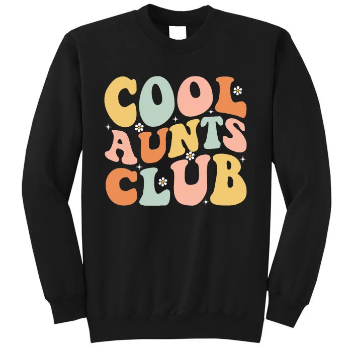 Cool Aunt Club Mothers Day For Auntie Funny Family Matching Tall Sweatshirt