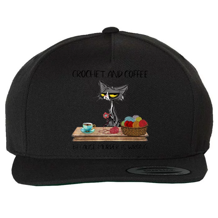 Crochet And Coffee Because Murder Is Wrong Croche Cat Wool Snapback Cap