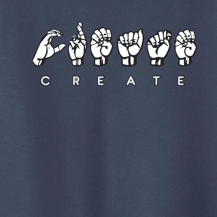 Create (ASL) Toddler T-Shirt