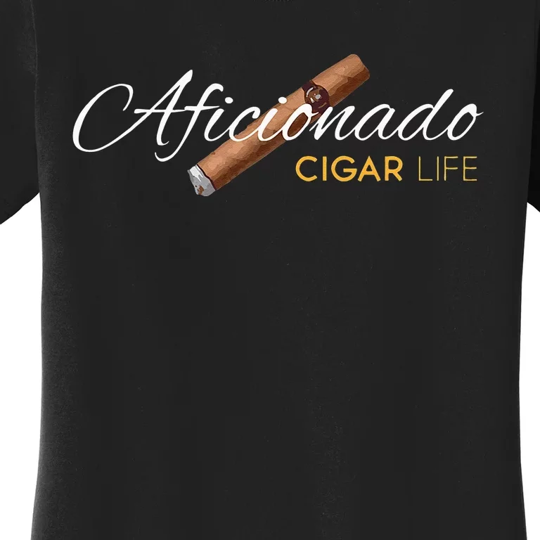 Cigar Aficionado. Cigar Life Women's T-Shirt