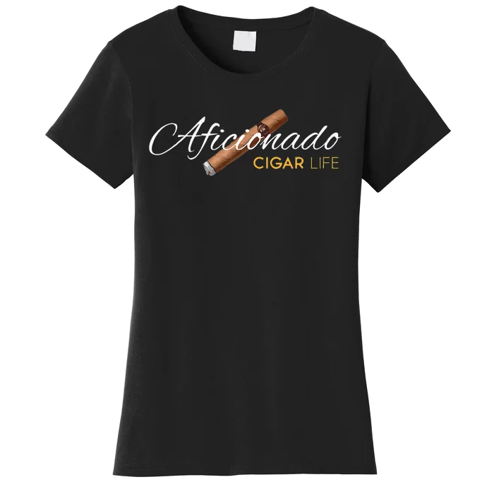 Cigar Aficionado. Cigar Life Women's T-Shirt