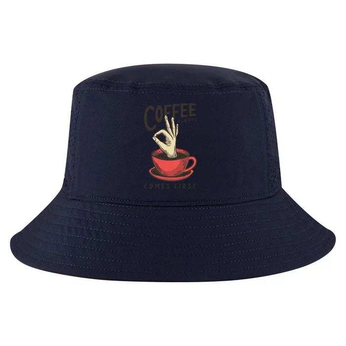 Coffee Always Comes First Cool Comfort Performance Bucket Hat