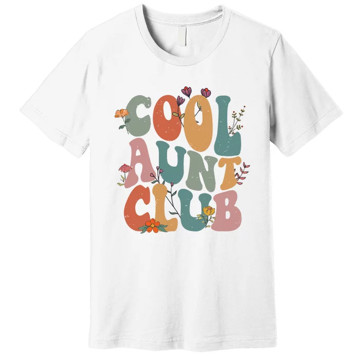 Cool Aunts Club Valentines Day Premium T-Shirt