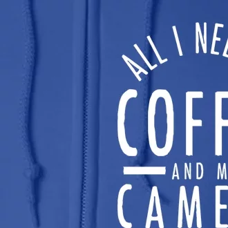 Camera And Coffee Gift Funny Photography Quote Photographer Gift Full Zip Hoodie