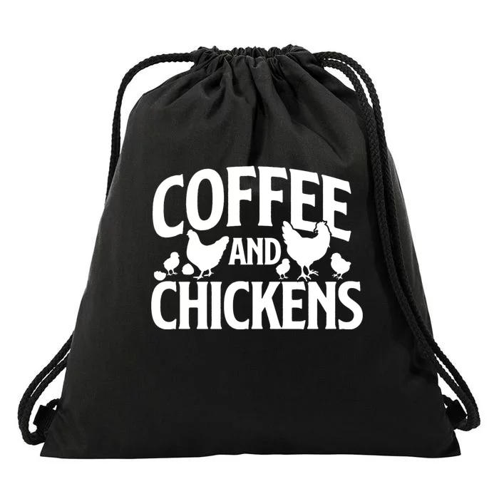 Coffee And Chickens Chicken Lover Poultry Owner Drawstring Bag