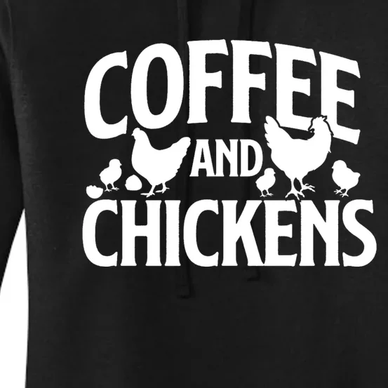 Coffee And Chickens Chicken Lover Poultry Owner Women's Pullover Hoodie