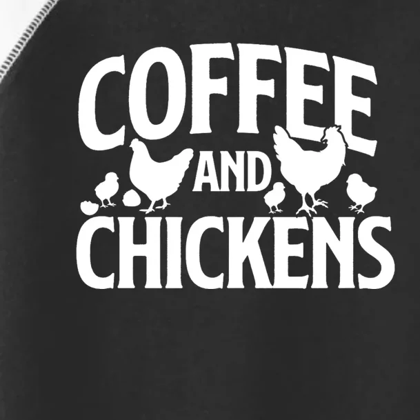 Coffee And Chickens Chicken Lover Poultry Owner Toddler Fine Jersey T-Shirt