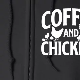 Coffee And Chickens Chicken Lover Poultry Owner Full Zip Hoodie