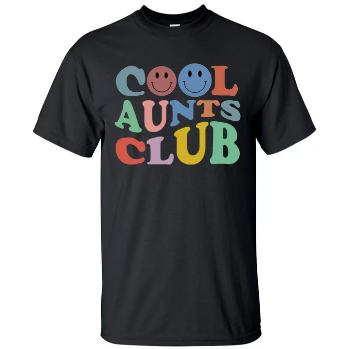 Cool Aunt Club Funny Smile Colorful Cool Aunt Club Aunties Tall T-Shirt