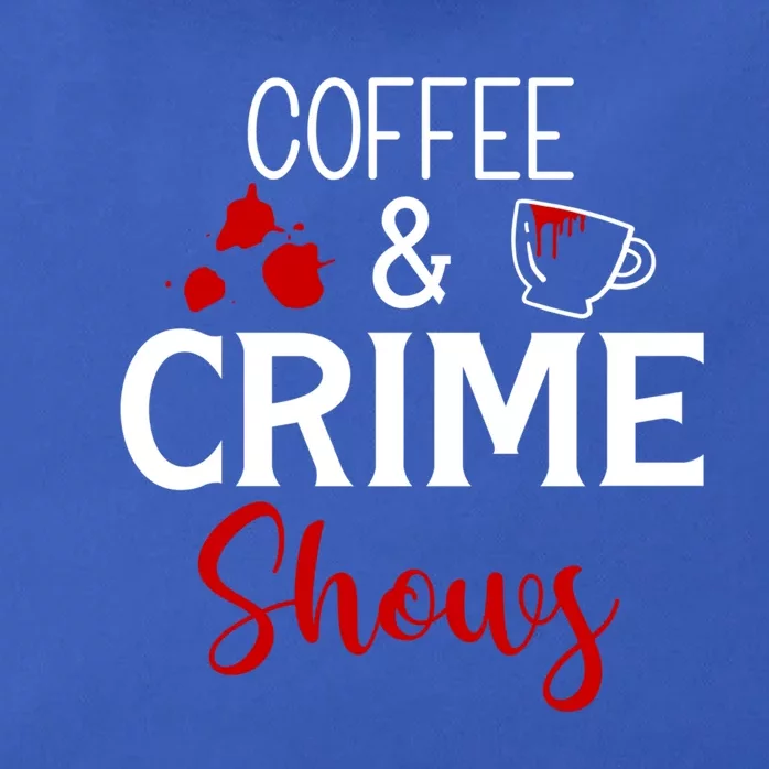 Coffee And Crime Shows Cool Gift Zip Tote Bag