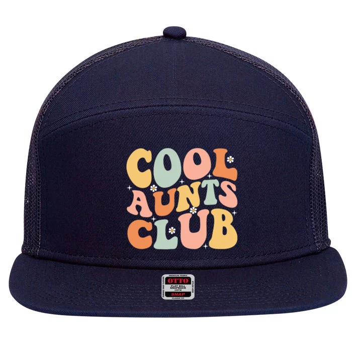 Cool Aunt Club Mothers Day For Auntie Funny Family Matching Great Gift 7 Panel Mesh Trucker Snapback Hat