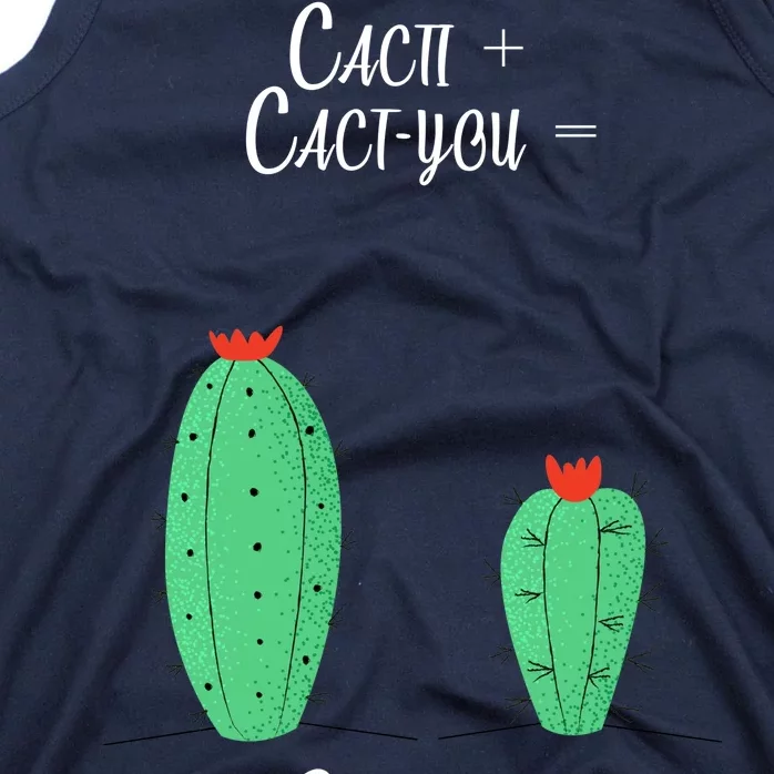 Cacti Cact-You Equals Cactus Tank Top