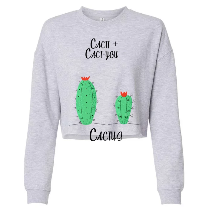 Cacti Cact-You Equals Cactus Cropped Pullover Crew