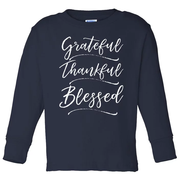 Christian Art Design Jesus Gift Grateful Thankful Blessed Toddler Long Sleeve Shirt