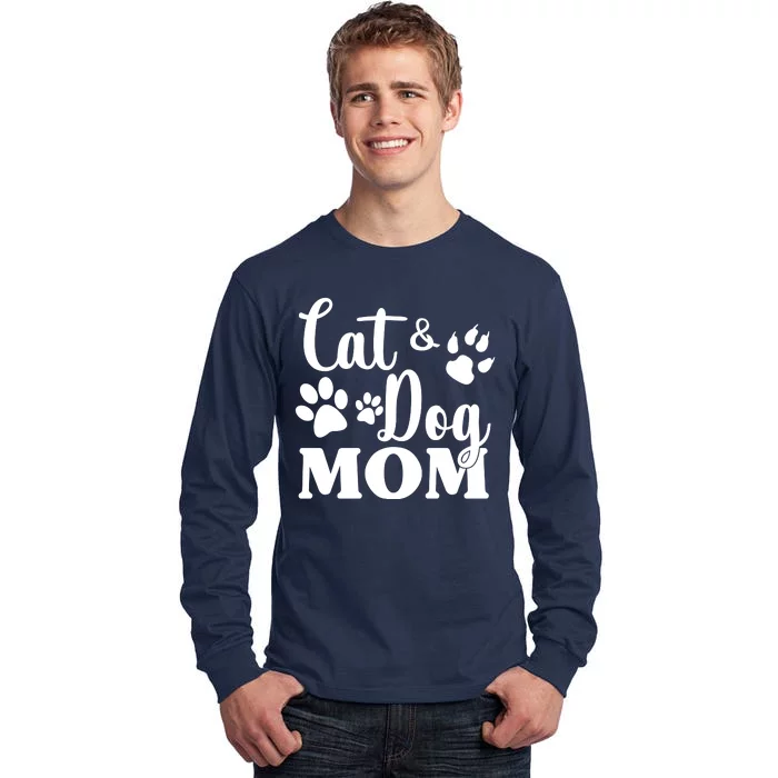 Cat And Dog Mom Animal Lover Tall Long Sleeve T-Shirt