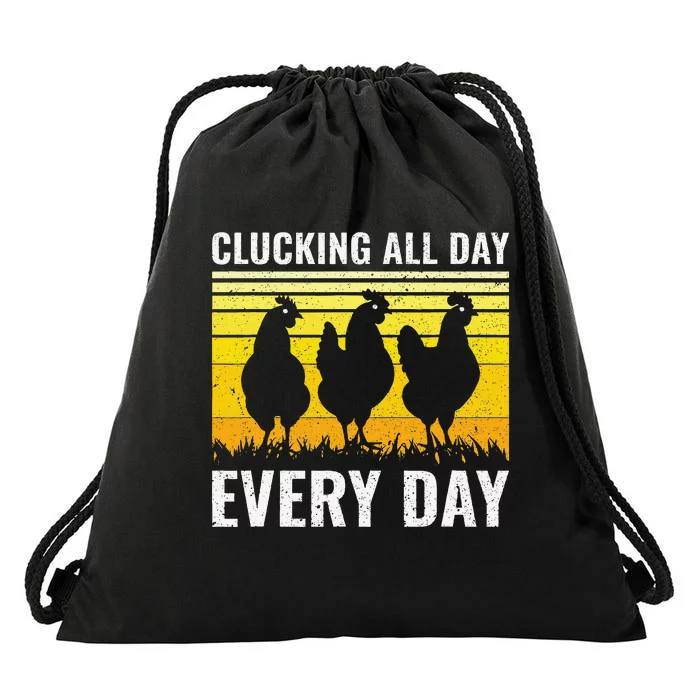 Clucking All Day Every Day Chicken Farmer Drawstring Bag