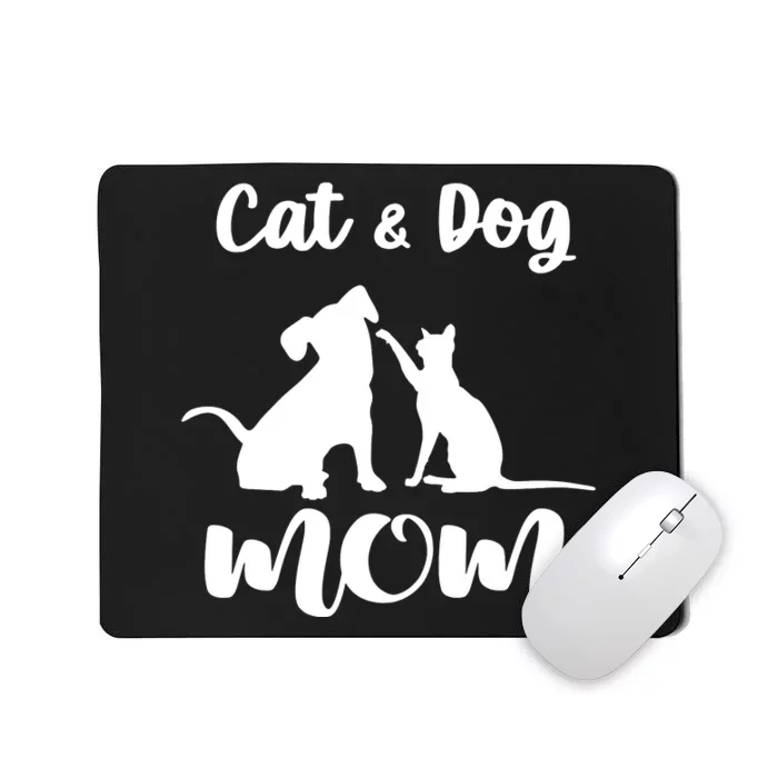 Cat And Dog Mom Shirt Pets Animals Lover Puppy For Women Mousepad