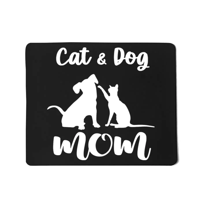 Cat And Dog Mom Shirt Pets Animals Lover Puppy For Women Mousepad