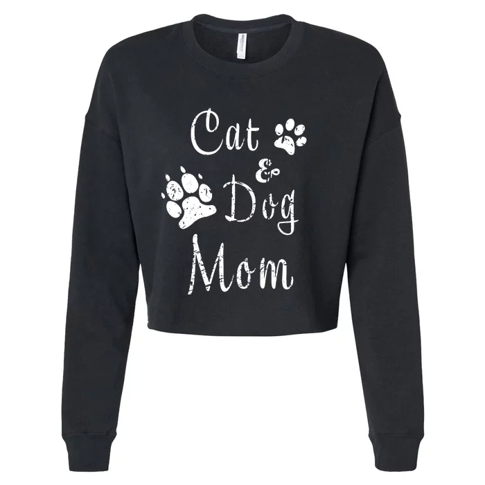 Cat And Dog Mom Kitten And Puppy Mama Kitty And Pup Mother Cropped Pullover Crew