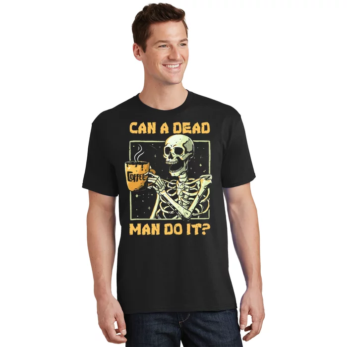 Can A Dead Man Do It Funny Halloween ABA Behavior Analysis T-Shirt