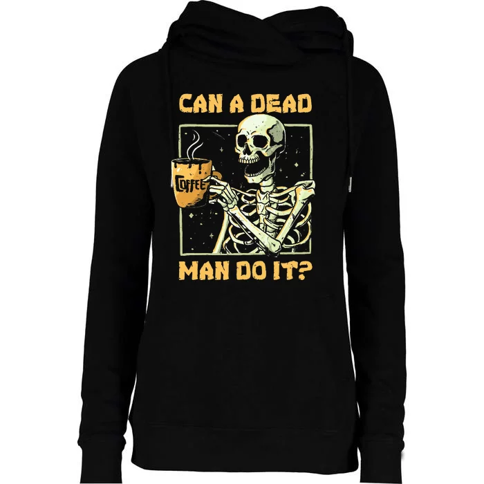 Can A Dead Man Do It Funny Halloween ABA Behavior Analysis Womens Funnel Neck Pullover Hood