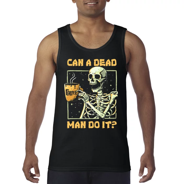 Can A Dead Man Do It Funny Halloween ABA Behavior Analysis Tank Top