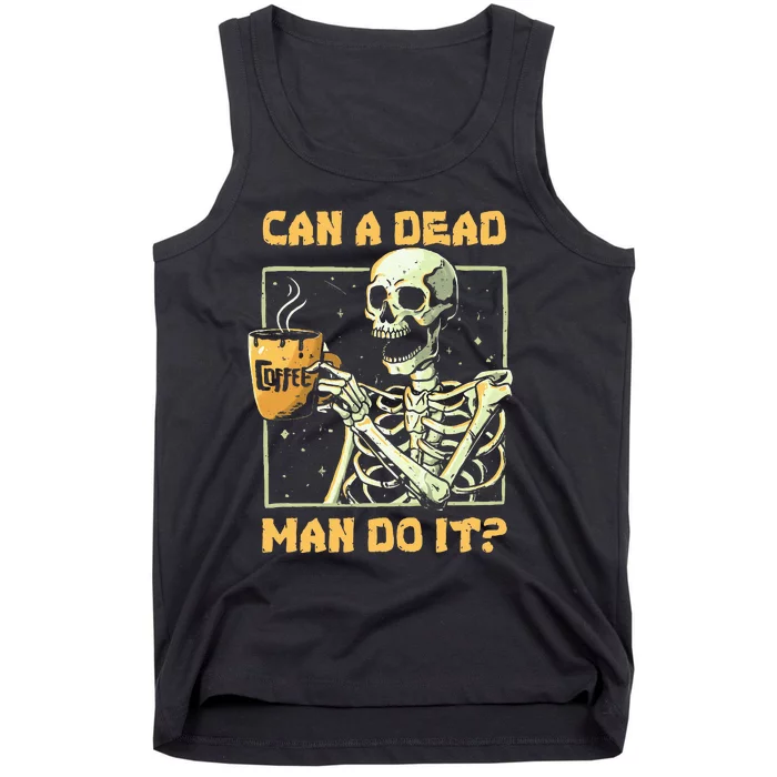 Can A Dead Man Do It Funny Halloween ABA Behavior Analysis Tank Top