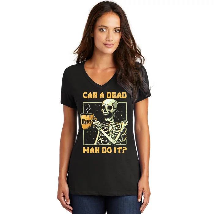 Can A Dead Man Do It Funny Halloween ABA Behavior Analysis Women's V-Neck T-Shirt