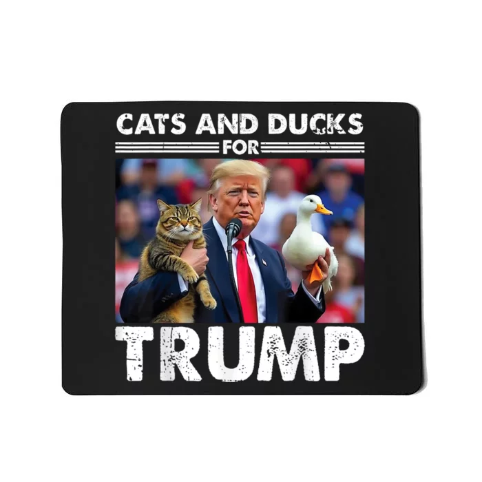 Cats And Ducks For Trump 2024 Kittens And Ducks For Trump Mousepad