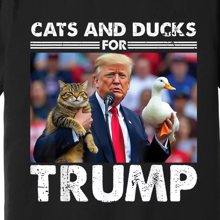 Cats And Ducks For Trump 2024 Kittens And Ducks For Trump Premium T-Shirt